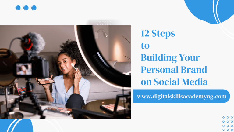 Read more about the article 12 Steps to Building Your Personal Brand on Social Media