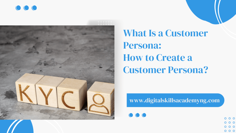 Read more about the article What Is a Customer Persona: How to Create a Customer Persona?