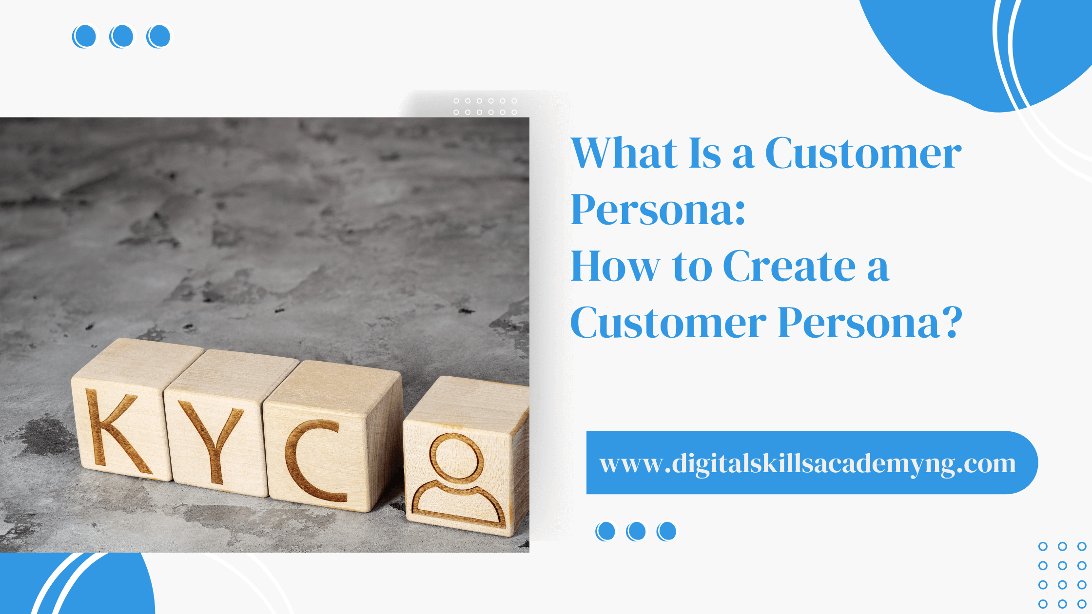 You are currently viewing What Is a Customer Persona: How to Create a Customer Persona?