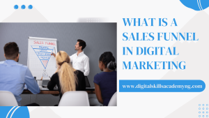 Read more about the article What is a sales funnel in digital marketing?