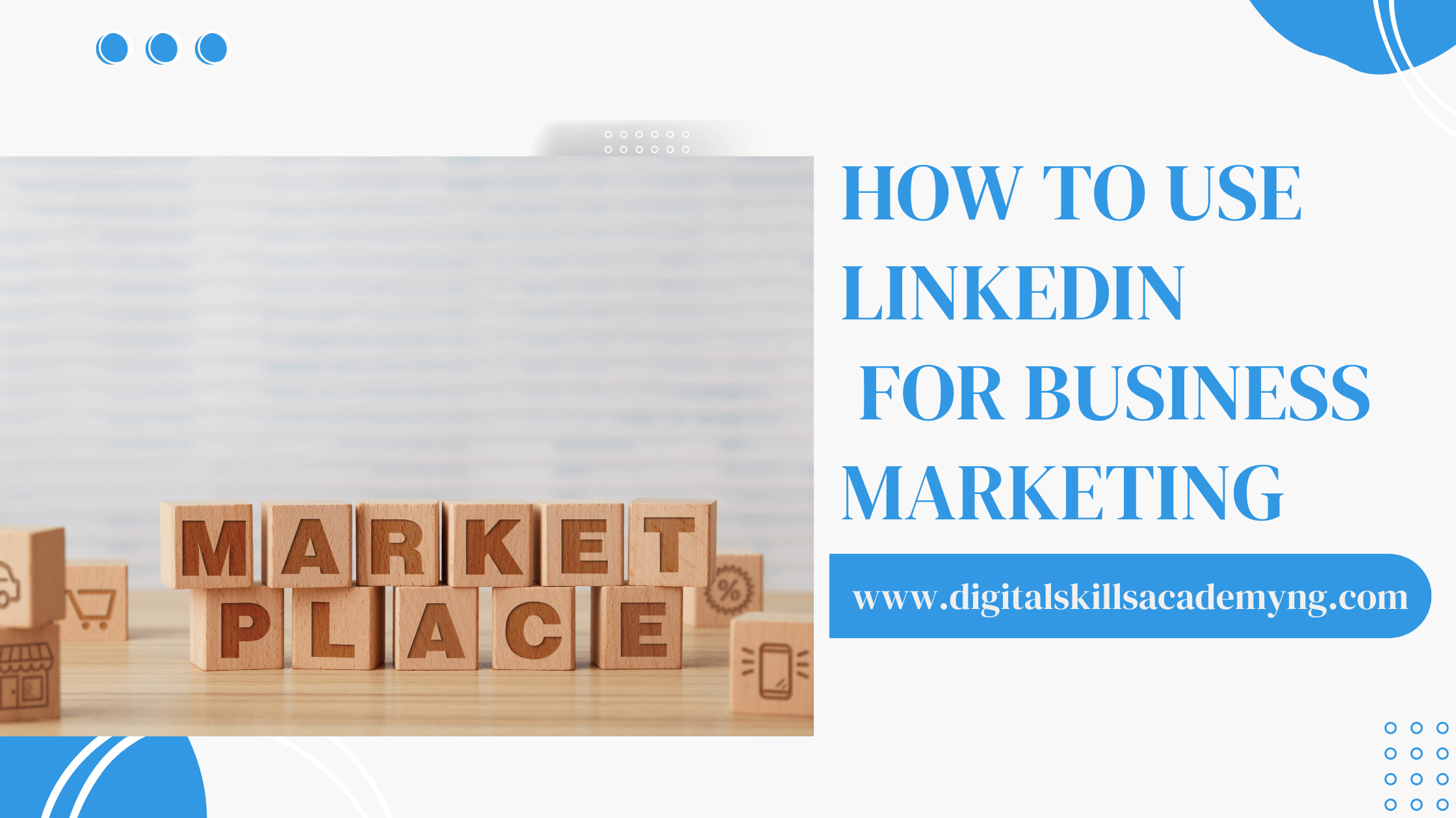 You are currently viewing How to use LinkedIn for Business Marketing