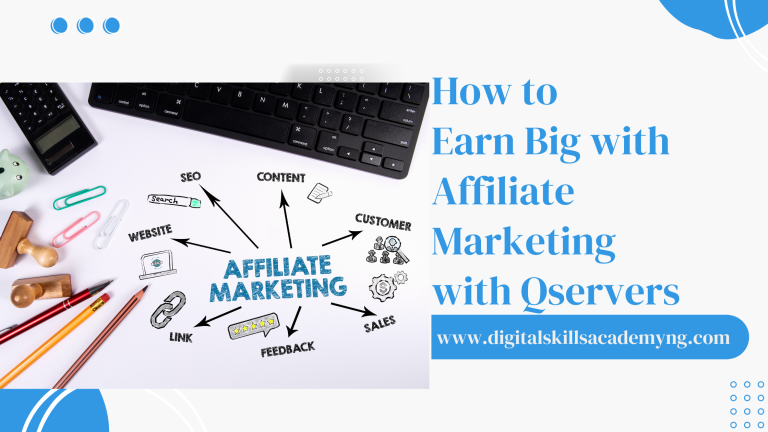 Read more about the article How to Earn Big with Affiliate Marketing with Qservers