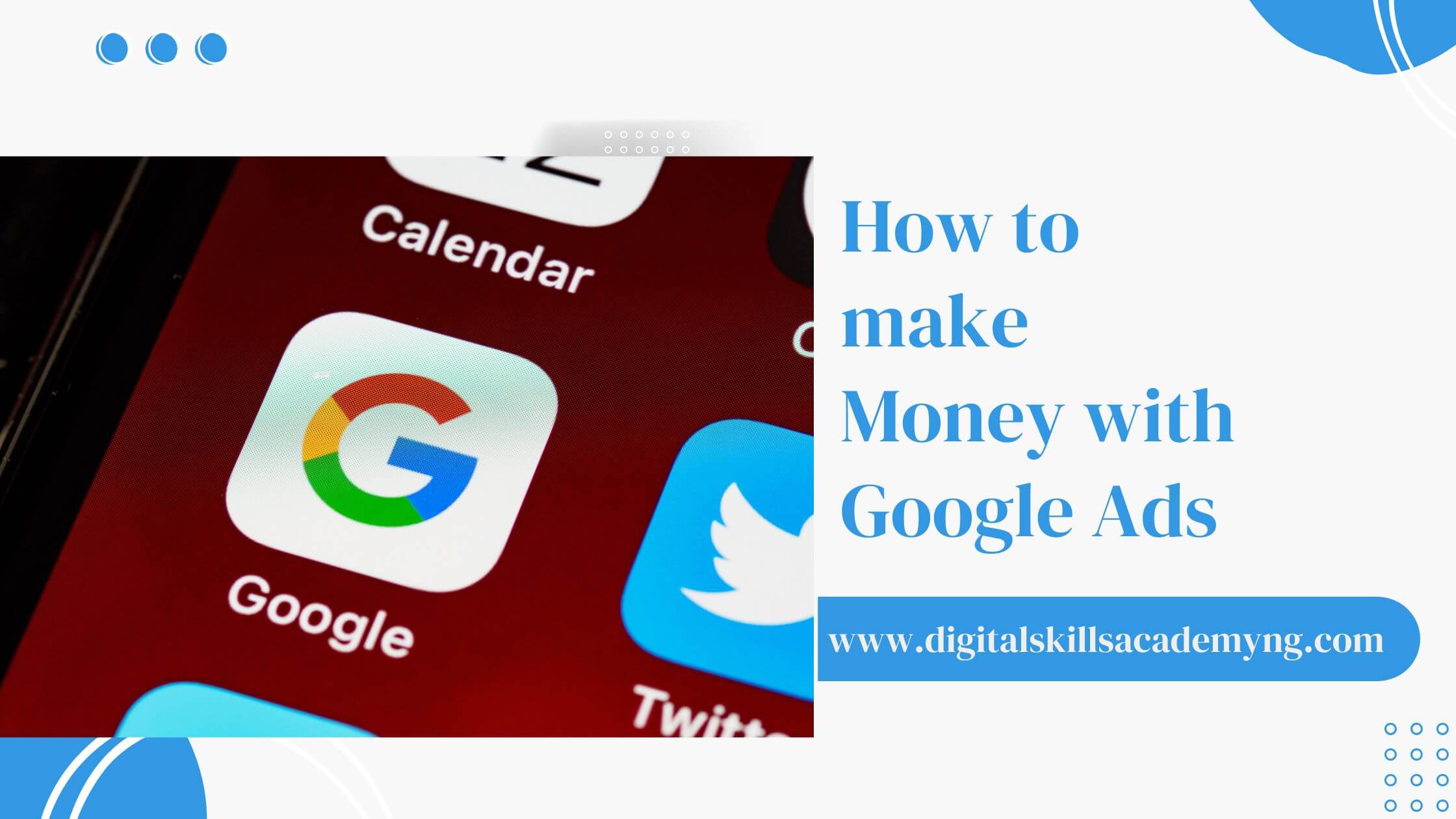 You are currently viewing How to Make Money with Google Ads in Nigeria