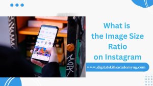 Read more about the article What is the Image Size Ratio on Instagram