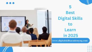 Read more about the article 5 Best Digital Skills to Learn in 2025