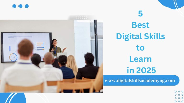 Read more about the article 5 Best Digital Skills to Learn in 2025