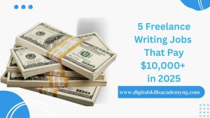 Read more about the article 5 Freelance Writing Jobs That Pay $10,000+ in 2025