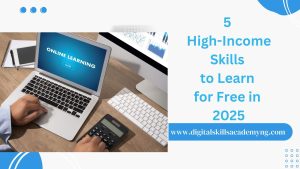 Read more about the article 5 High-Income Skills to Learn for Free in 2025