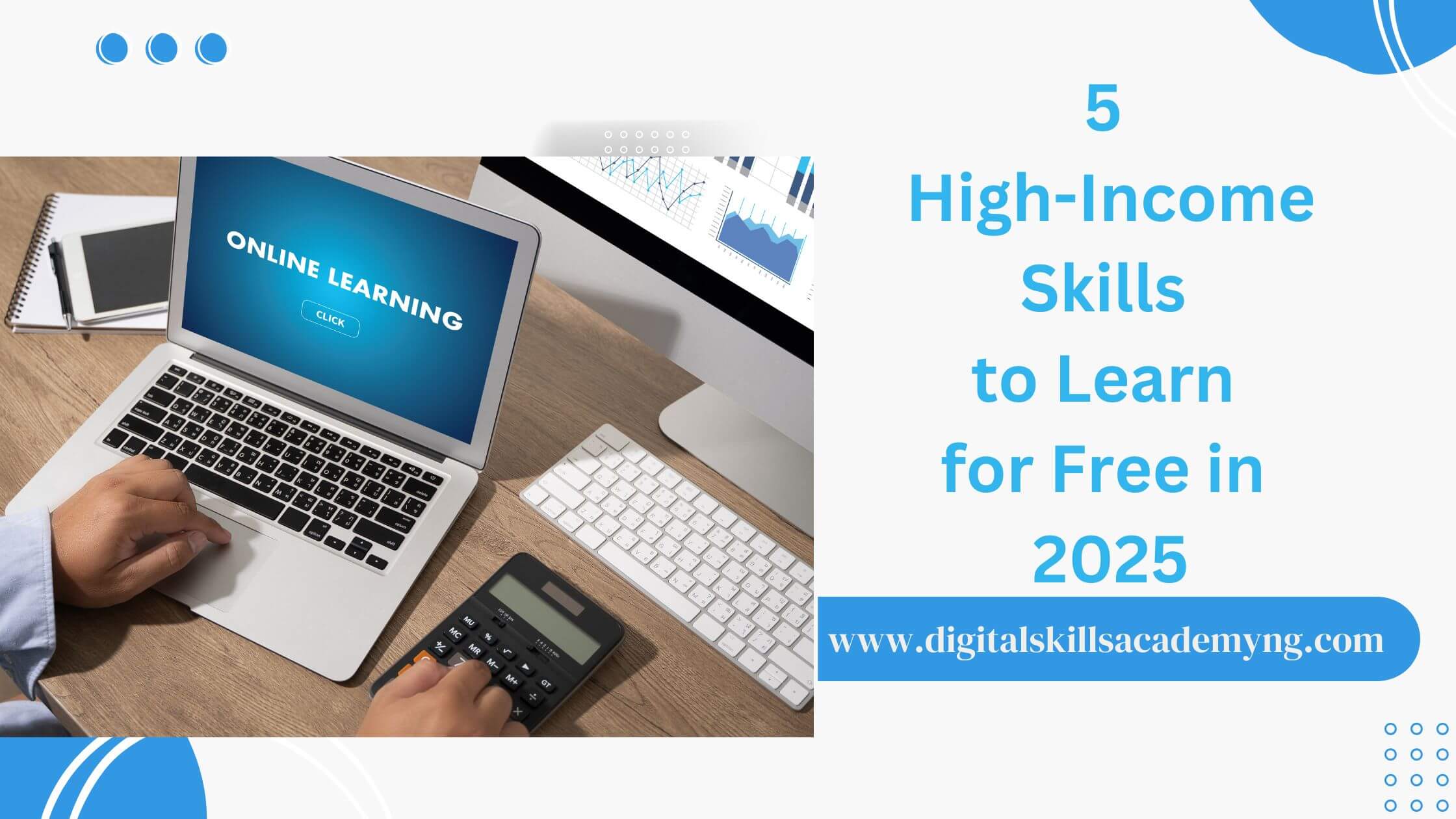 You are currently viewing 5 High-Income Skills to Learn for Free in 2025