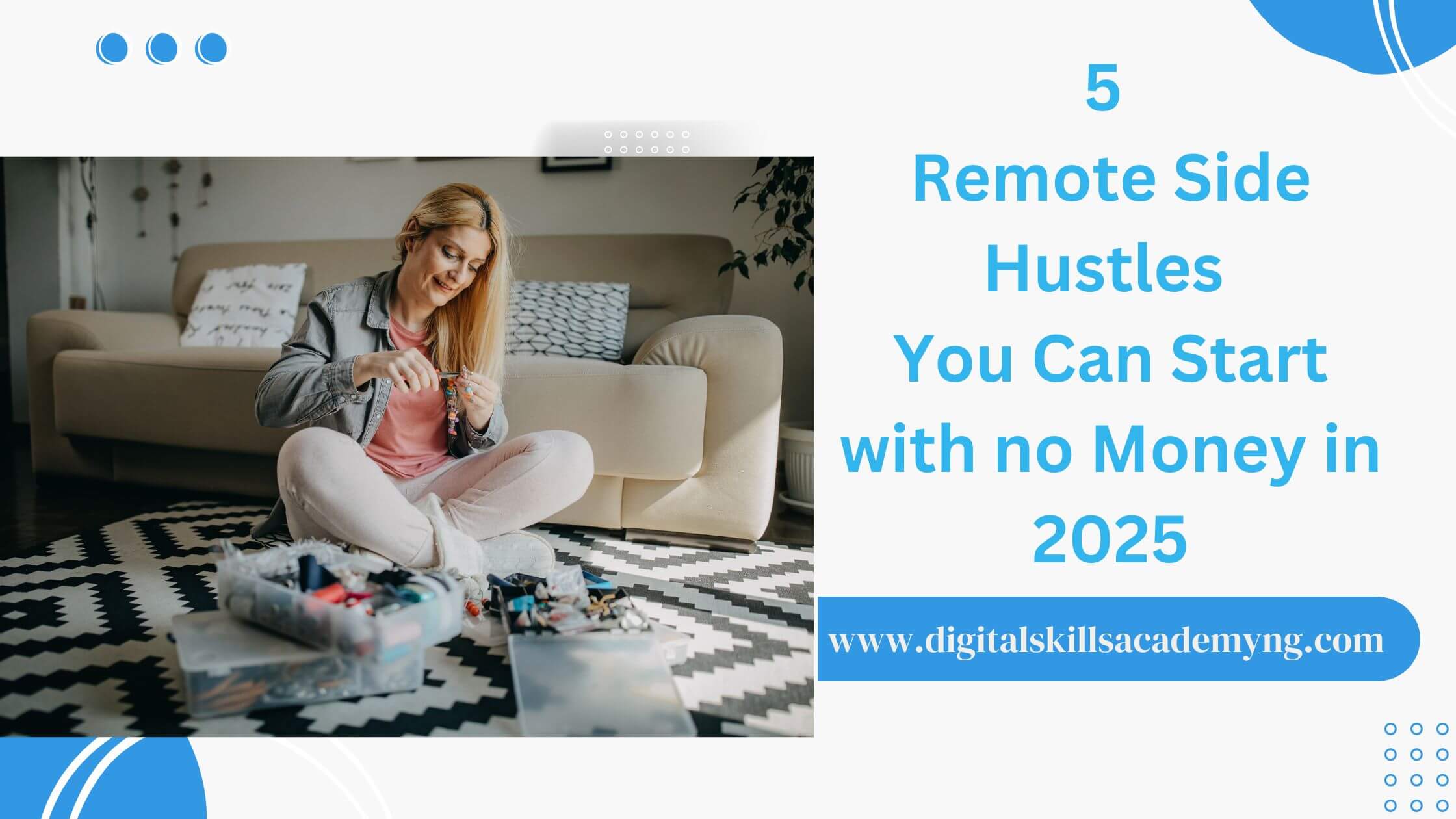 You are currently viewing 5 Remote Side Hustles You Can Start with no Money in 2025