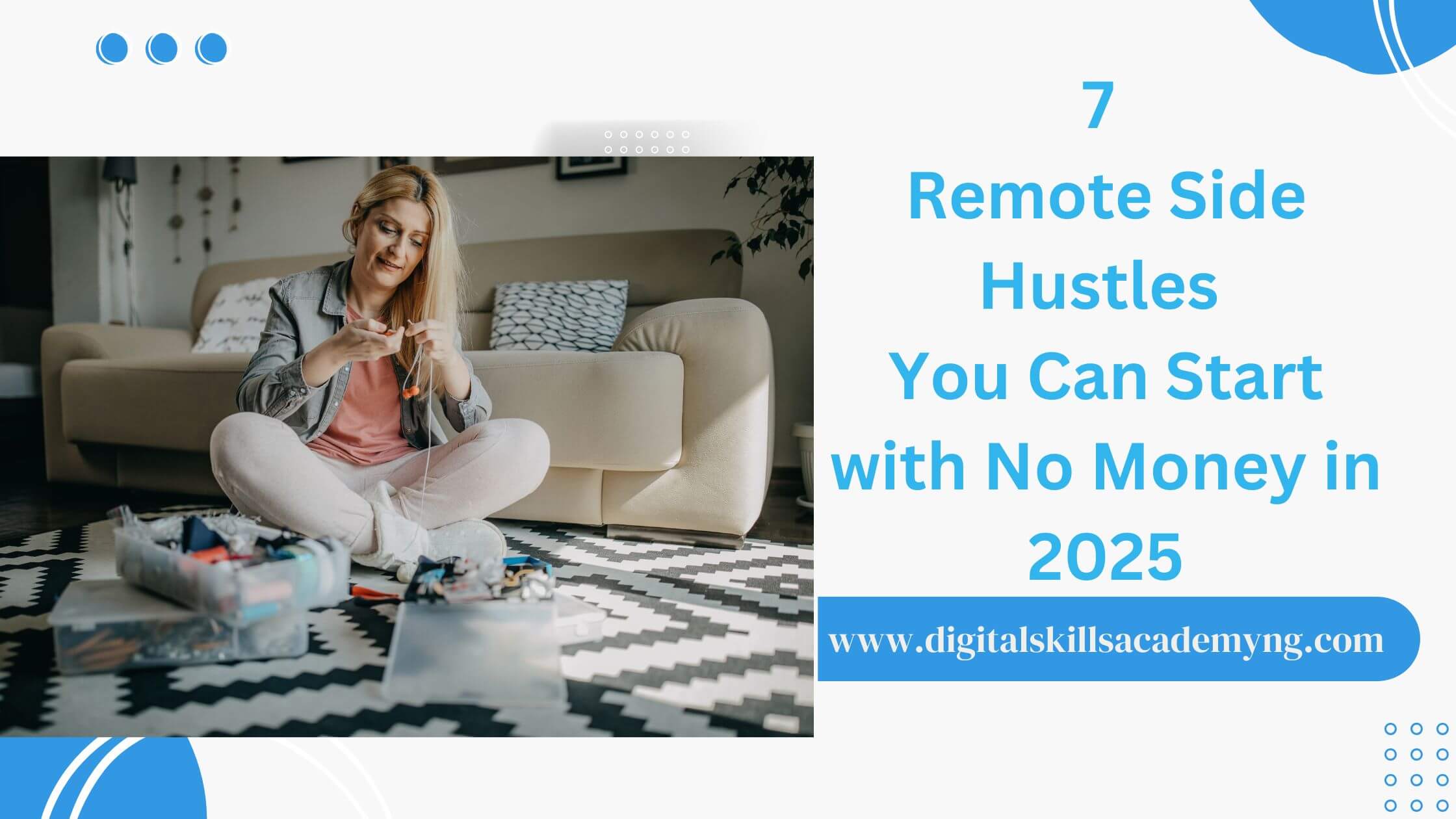 You are currently viewing 7 Remote Side Hustles You Can Start with no Money in 2025