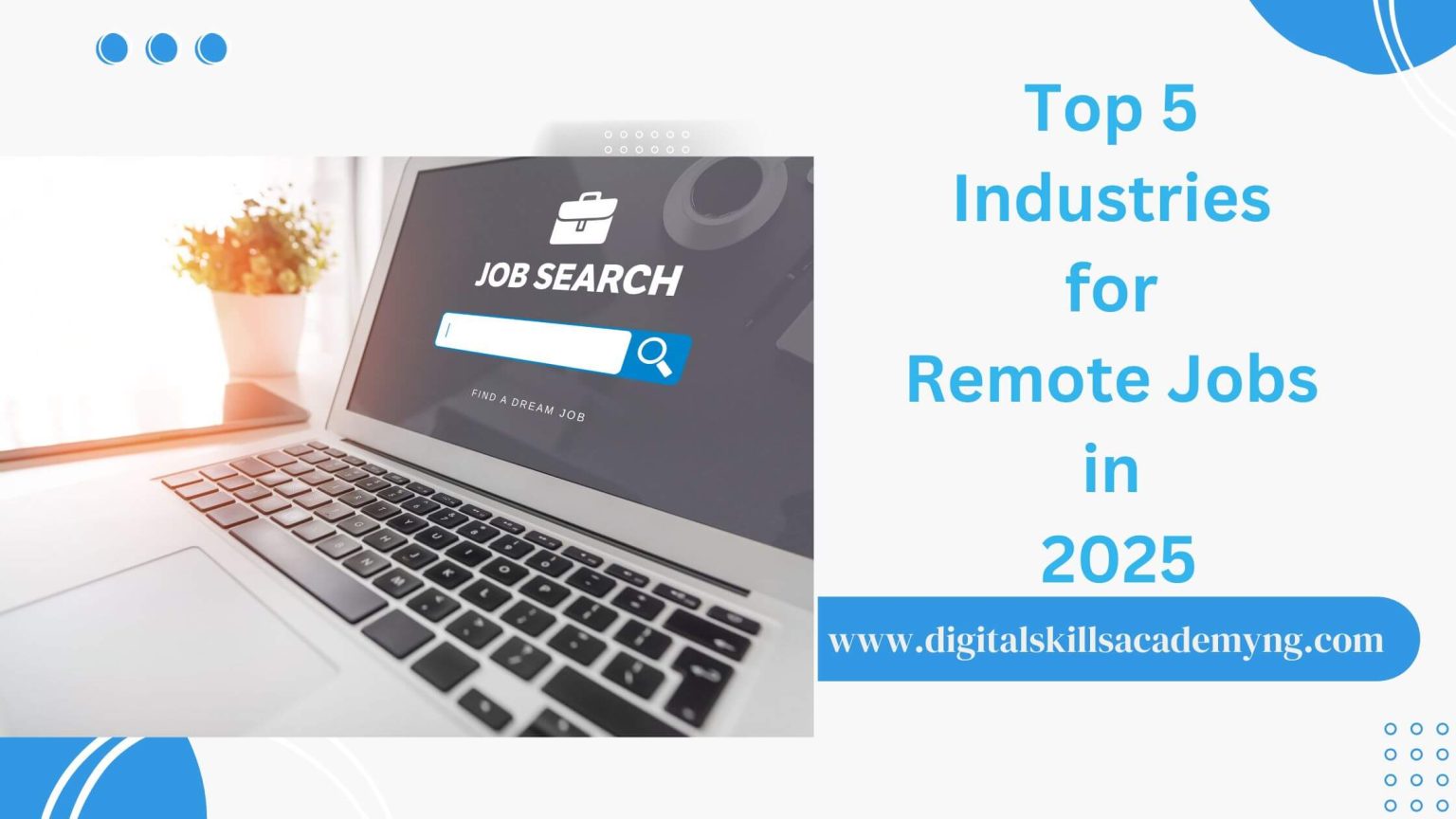 Top 5 Industries for Remote Jobs in 2025 Windave Digital Skills Academy